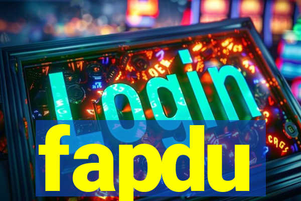 fapdu