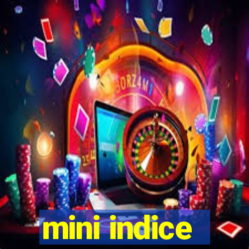 mini indice