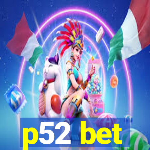 p52 bet