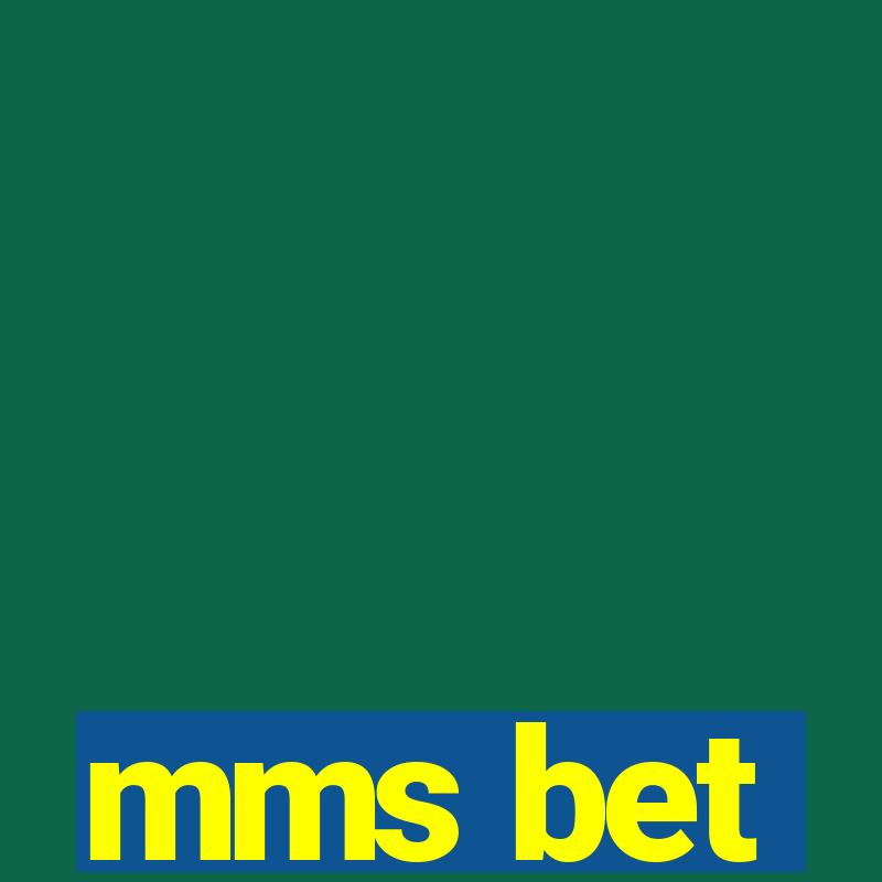 mms bet