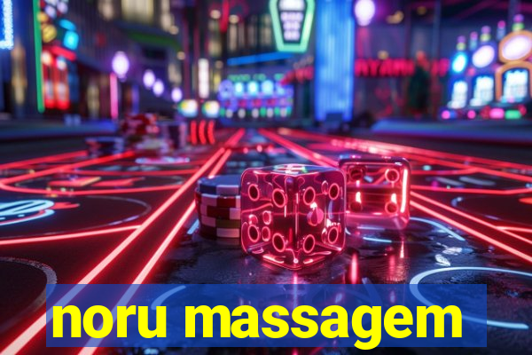 noru massagem