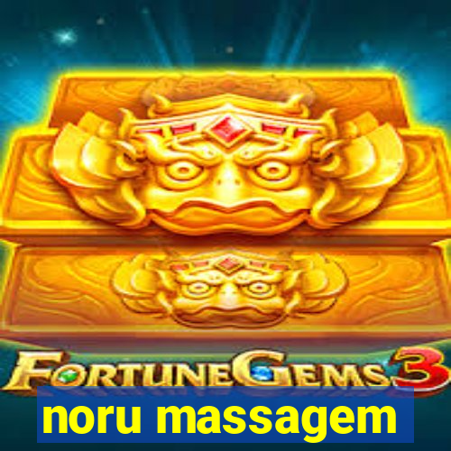 noru massagem