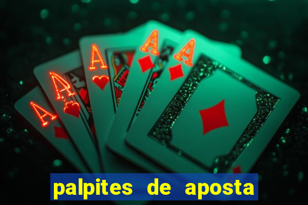 palpites de aposta para hoje