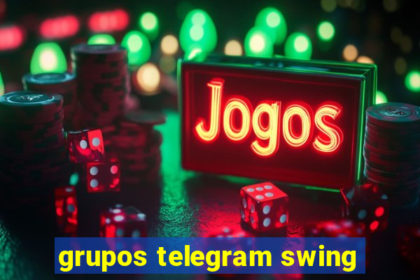 grupos telegram swing