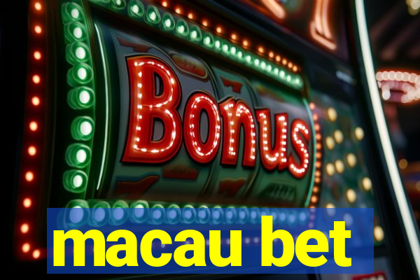 macau bet