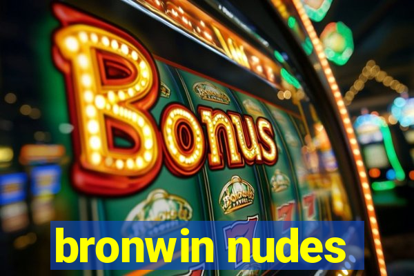 bronwin nudes