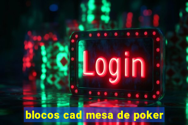 blocos cad mesa de poker