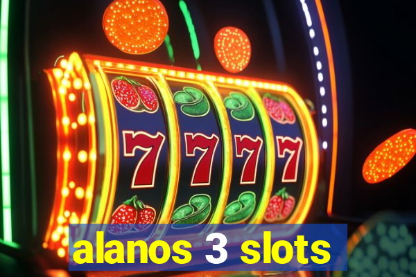 alanos 3 slots