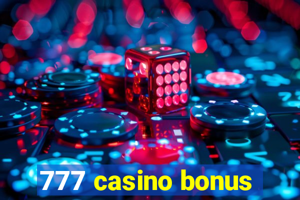 777 casino bonus