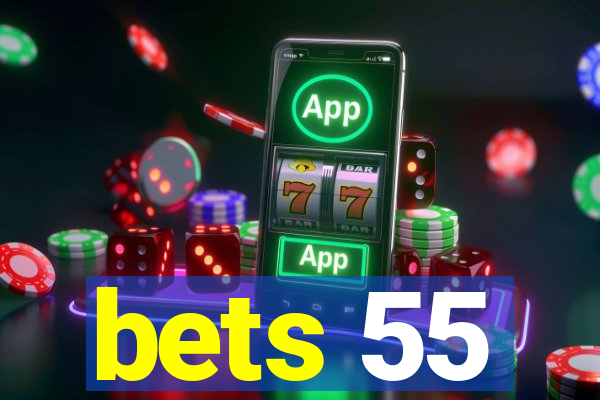 bets 55