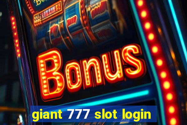 giant 777 slot login