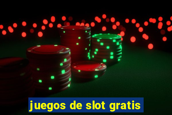 juegos de slot gratis