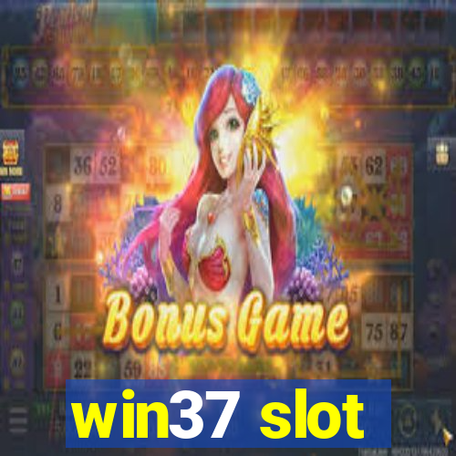 win37 slot