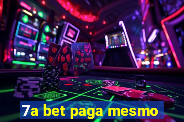 7a bet paga mesmo