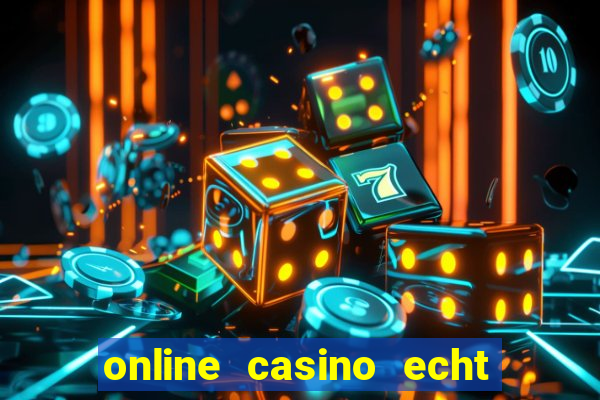 online casino echt geld winnen