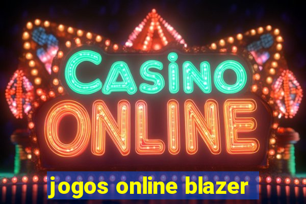 jogos online blazer