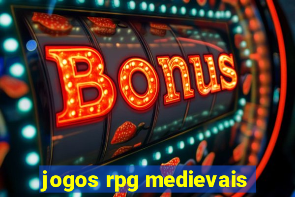 jogos rpg medievais