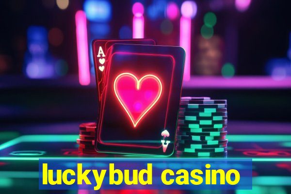 luckybud casino