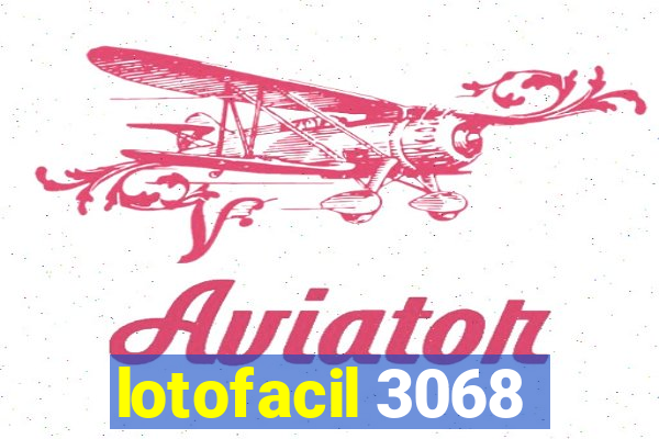 lotofacil 3068