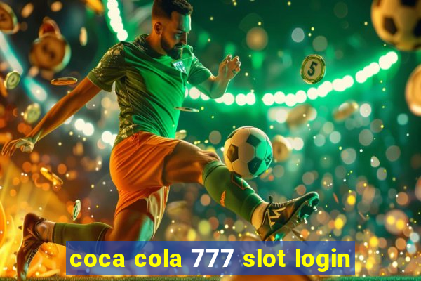 coca cola 777 slot login