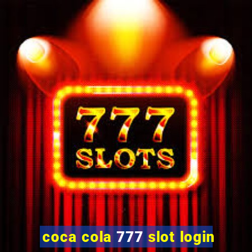 coca cola 777 slot login