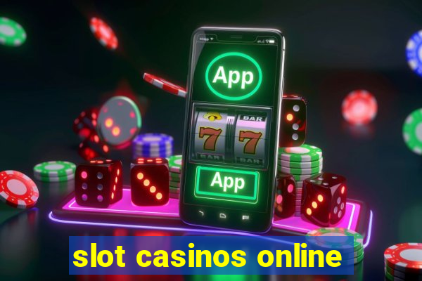 slot casinos online