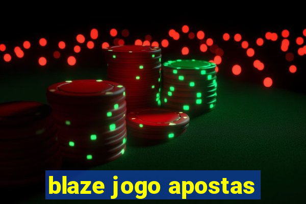 blaze jogo apostas