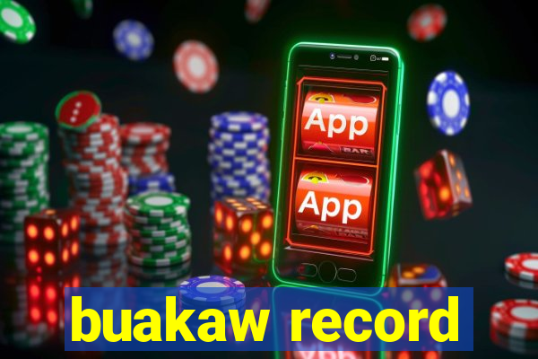 buakaw record