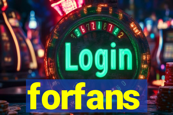 forfans