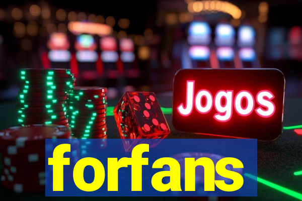 forfans