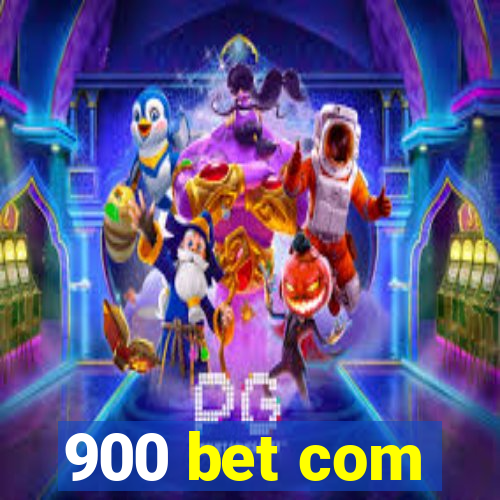 900 bet com