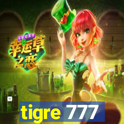 tigre 777