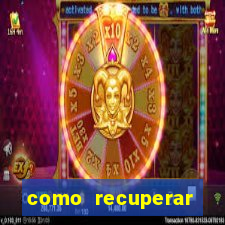 como recuperar conta no 7games