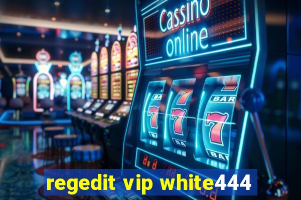 regedit vip white444