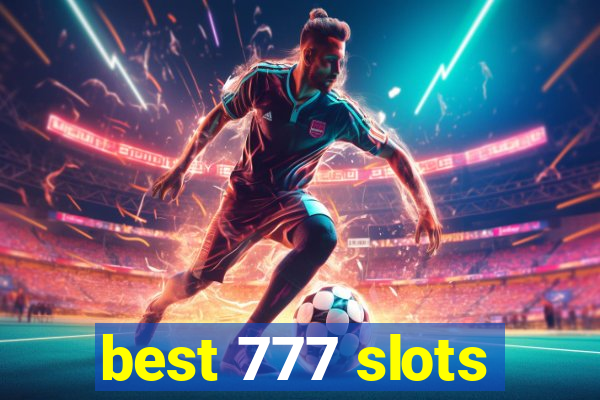 best 777 slots