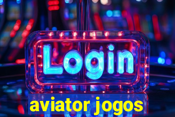 aviator jogos