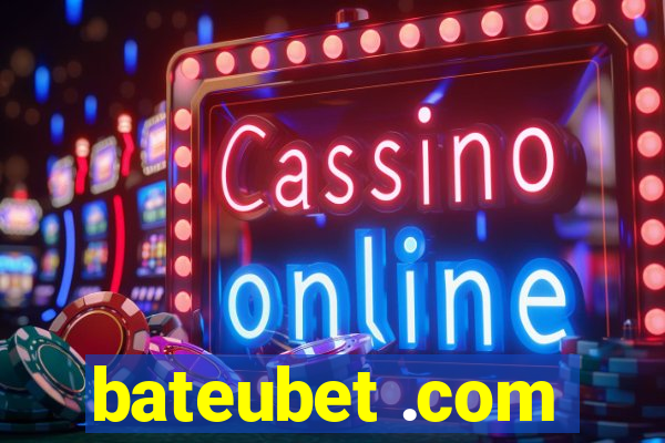 bateubet .com