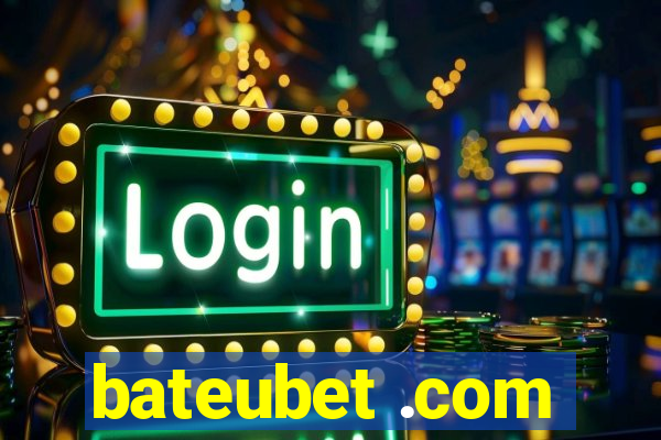 bateubet .com