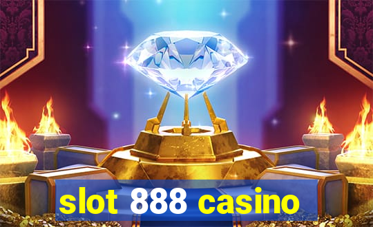 slot 888 casino