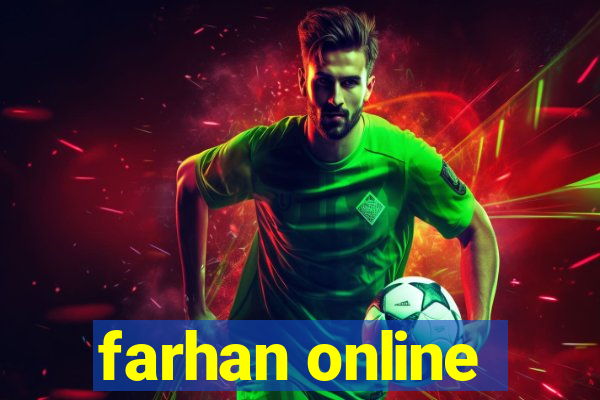 farhan online