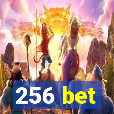 256 bet