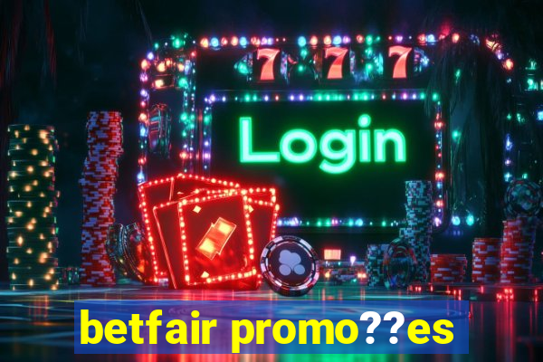 betfair promo??es