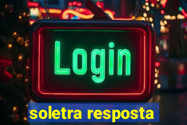 soletra resposta