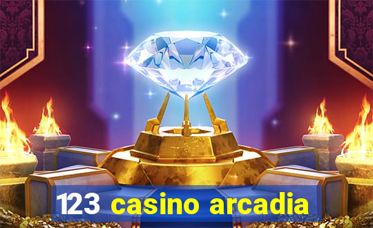 123 casino arcadia