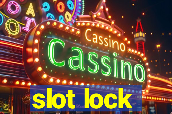 slot lock