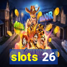 slots 26