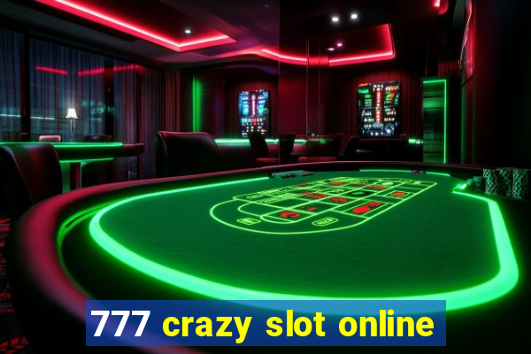 777 crazy slot online