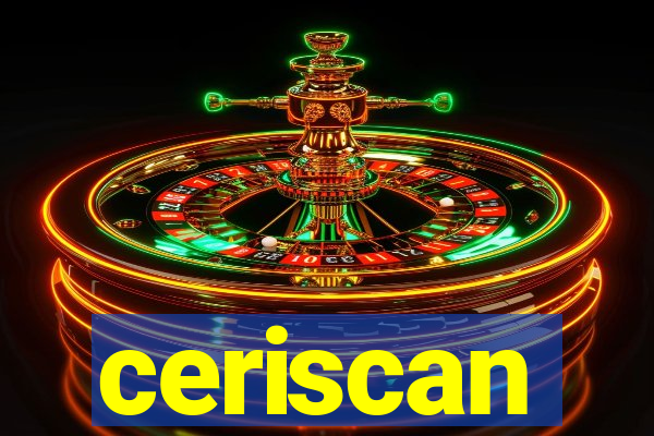 ceriscan