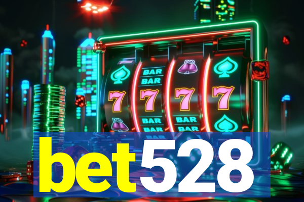 bet528