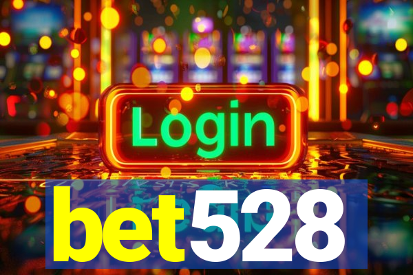 bet528